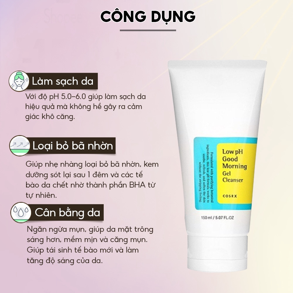 Sữa Rửa Mặt COSRX 150ml Chiết Xuất Trà Xanh pH Thấp, Gel Rửa Mặt Low pH Good Morning Gel Cleanser