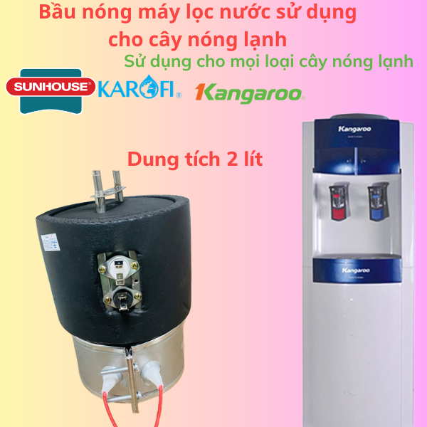 Bầu nóng 2 lít cây nóng lạnh , bầu nóng cây nóng lạnh kangaroo