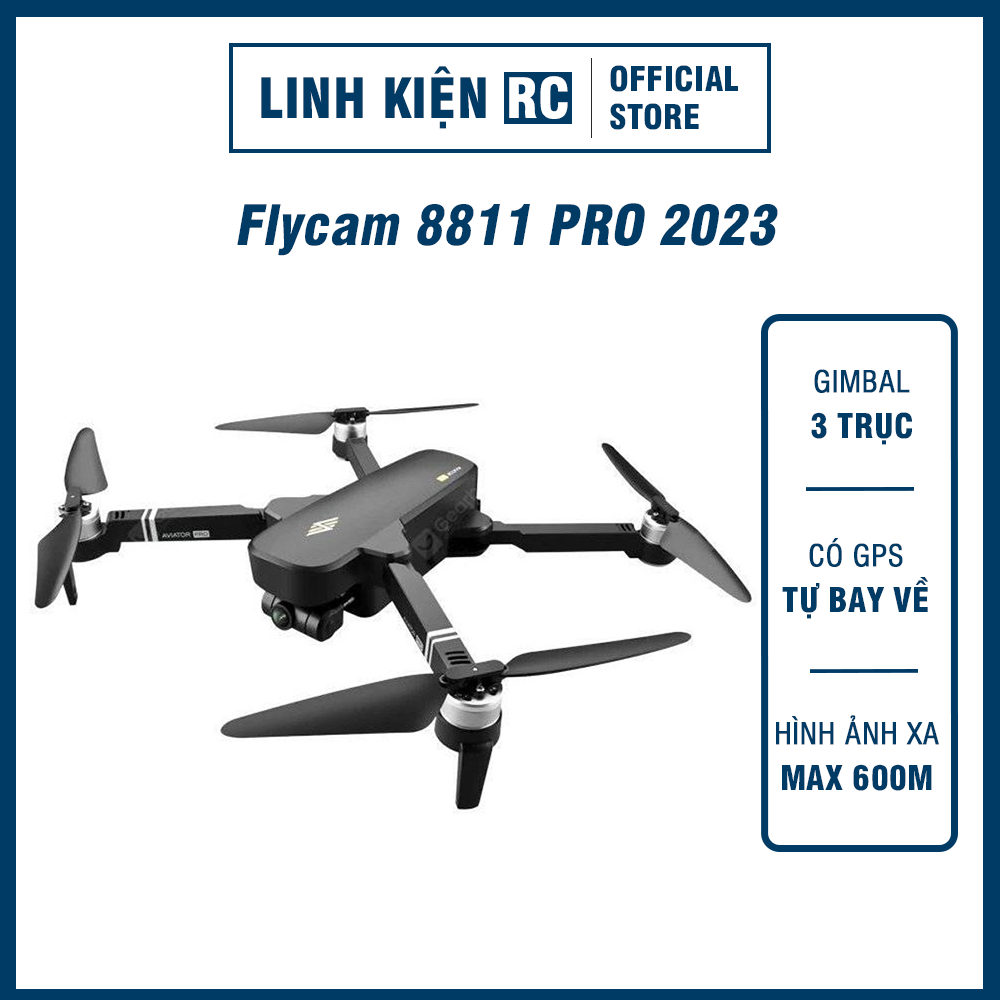 👑 Flycam Aviator 8811 PRO Camera 6K–Gimbal Chống Rung 3 Trục–Động Cơ Không Chổi Than–Bá Chủ Phân Khúc Giá Rẻ- Bay 25p