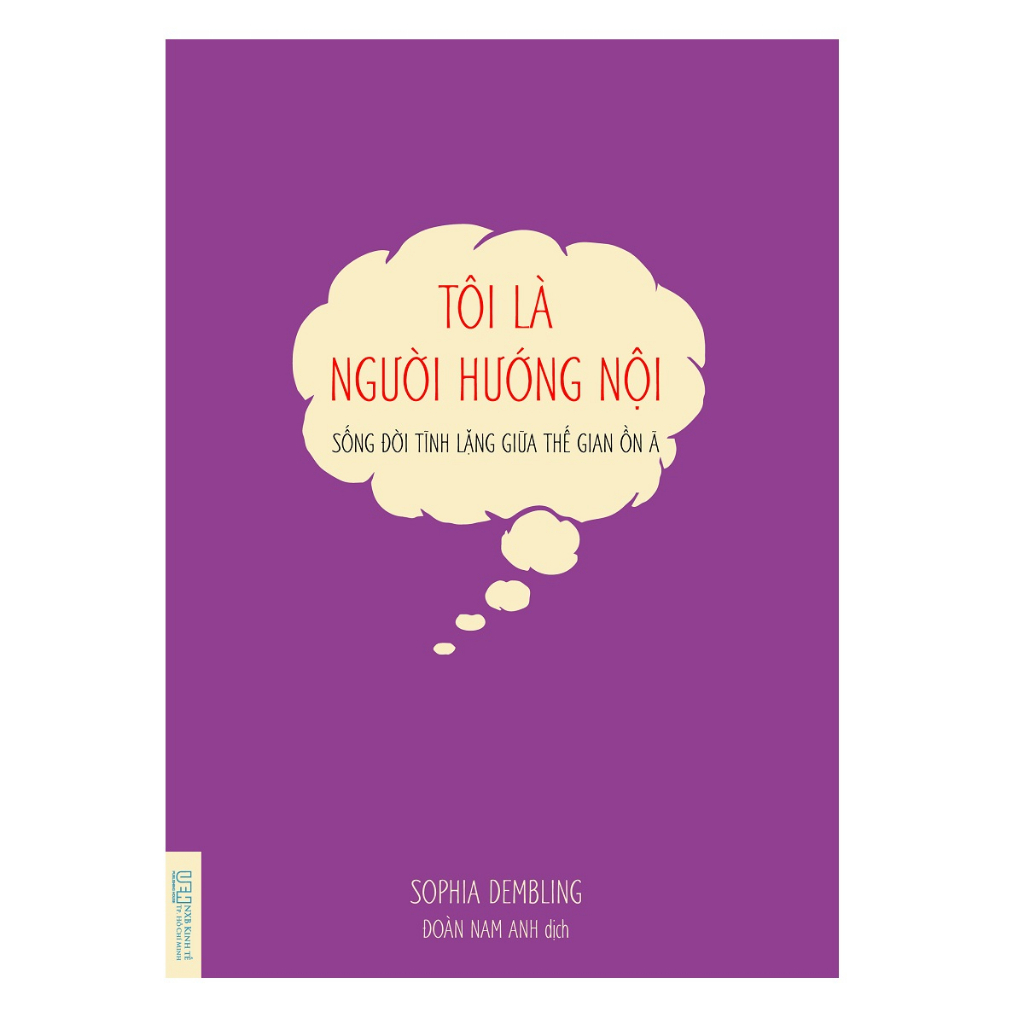 Sách - Tôi là người hướng nội – Sống đời tĩnh lặng giữa thế gian ồn ã