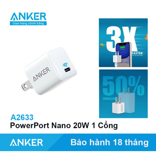Củ sạc nhanh 20W ANKER Nano III 1 Cổng USB-C  A2633 Siêu nhỏ Gọn chân cứng BH 18 Tháng AnkerStore