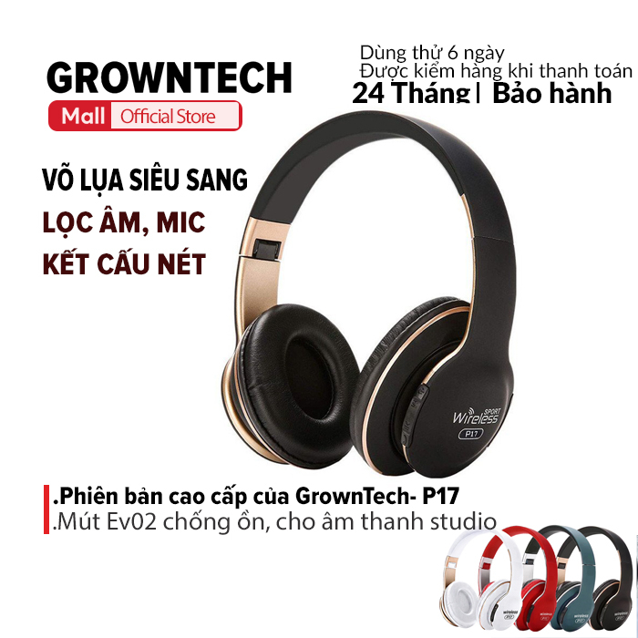 Tai nghe nhạc Headphone bluetooth chụp tai không dây có micro P17 Wireless GrownTech