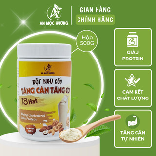 Bột ngũ cốc tăng cân, tăng cơ An Mộc Hương (500Gr) - 18 loại hạt dinh dưỡng cao cấp