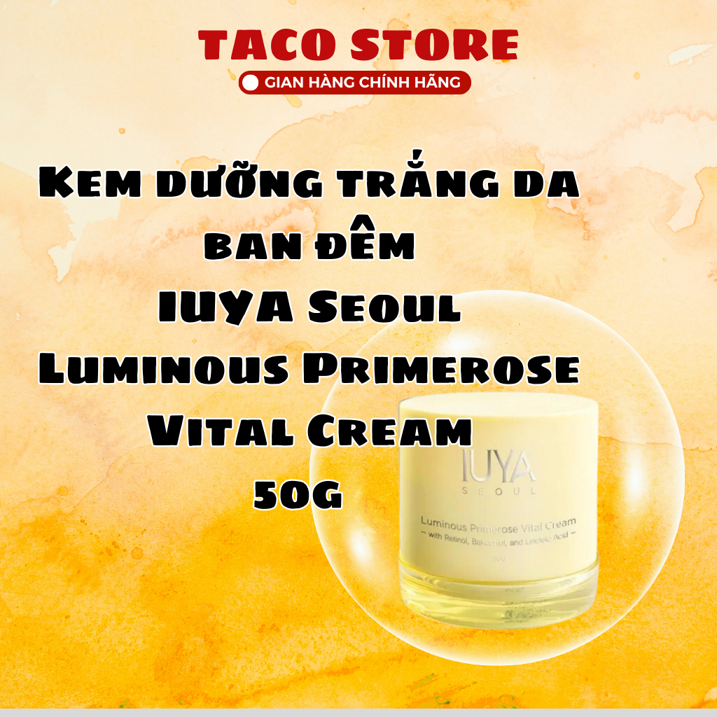 Kem Dưỡng Trắng Da IUYA Seoul Luminous Primerose Vital Cream 50g