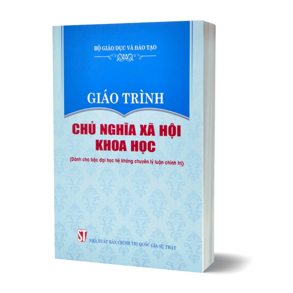 Sách - Giáo Trình Chủ Nghĩa Xã Hội Khoa Học (Dành Cho Bậc Đại Học Hệ Không Chuyên Lý Luận Chính Trị)