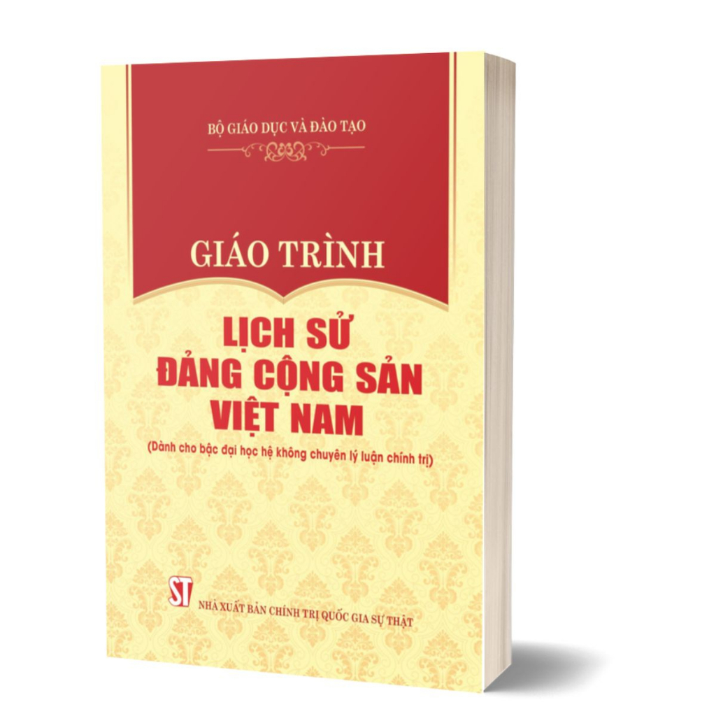 Sách - Giáo Trình Lịch Sử Đảng Cộng Sản Việt Nam (Dành Cho Bậc Đại Học Hệ Không Chuyên Lý Luận Chính Trị)