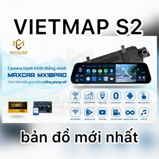 CAMERA HÀNH TRÌNH GƯƠNG MX10 PRO CẢNH BÁO DẪN ĐƯỜNG VIETMAP S2  chính hãng  MAXCAR