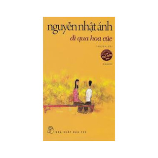 Sách Nguyễn Nhật Ánh - Đi qua hoa cúc