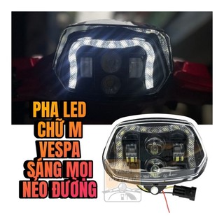 Đèn pha LED chữ M Vespa sáng mọi nẻo đường
