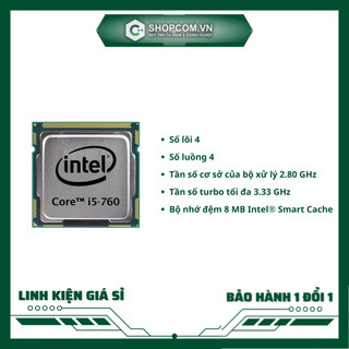 [BH 12 THÁNG 1 ĐỔI 1] Bộ vi xử lí Intel Core i5 760 - 6M Cache - LA 1156 linh kiện chính hãng Shopcom