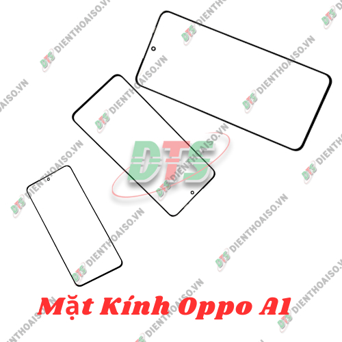 Mặt kính Oppo A1 , mặt kính ép cho oppo a1