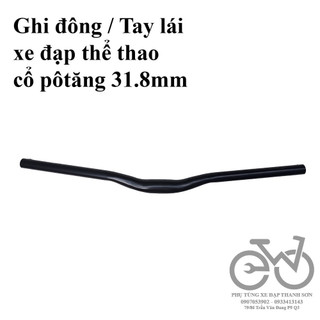 Ghi đông xe đạp thể thao 31.8 mm, xe đạp fixed gear 25.4 mm