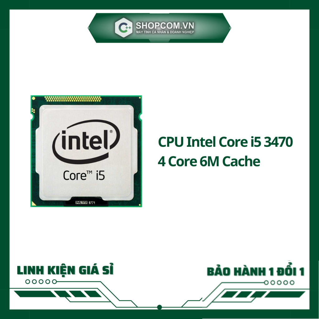 CPU Intel Core i5 3470 - 4 Core 6M Cache linh kiện chính hãng Shopcom