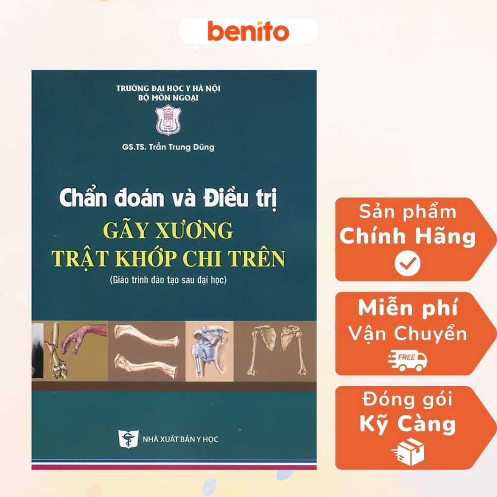Benito - Sách - Chẩn đoán và điều trị gãy xương trật khớp chi trên - Giáo trình đào tạo sau đại học