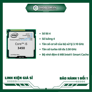 [BH 12 THÁNG 1 ĐỔI 1] Intel Core i5 3450 - 4 Core 6M Cache linh kiện chính hãng Shopcom