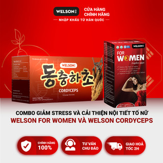 Combo giảm stress và cải thiện nội tiết tố nữ Welson For Women 60 viên và Welson Cordyceps 10 chai