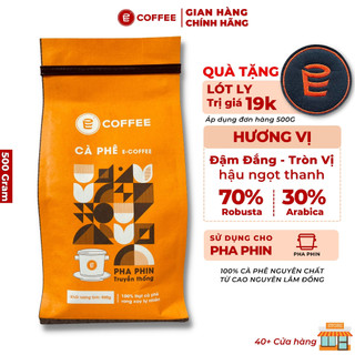 Cafe pha phin truyền thống blends từ cà phê Robusta và Arabica rang mộc hậu ngọt từ E COFFEE 500g