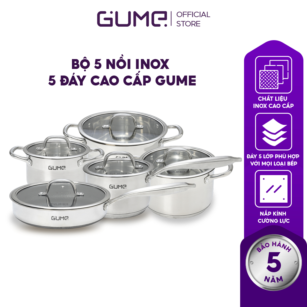 Bộ Nồi Chảo Inox 5 Lớp GUME, 5 Món Nắp Kính, Bảo Hành 5 Năm.