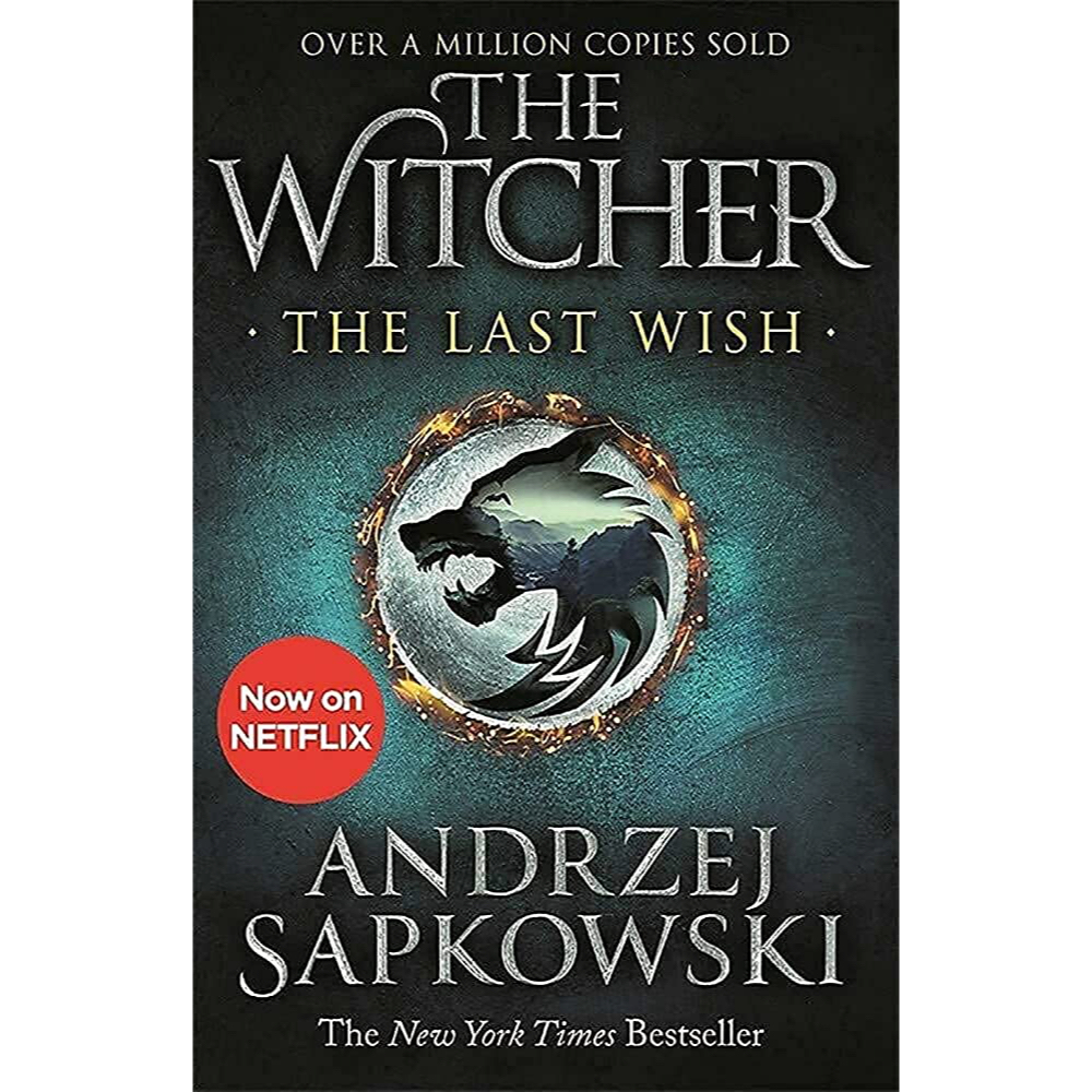 Tiểu thuyết Fantasy tiếng Anh: The Last Wish : Introducing The Witcher - Now A Major Netflix Show