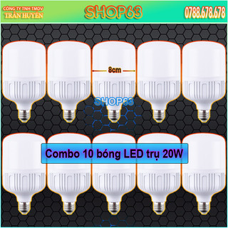 Combo 10 bóng LED trụ tròn 20W - ánh sáng trắng (đường kính 8cm - bảo hành 12 tháng)