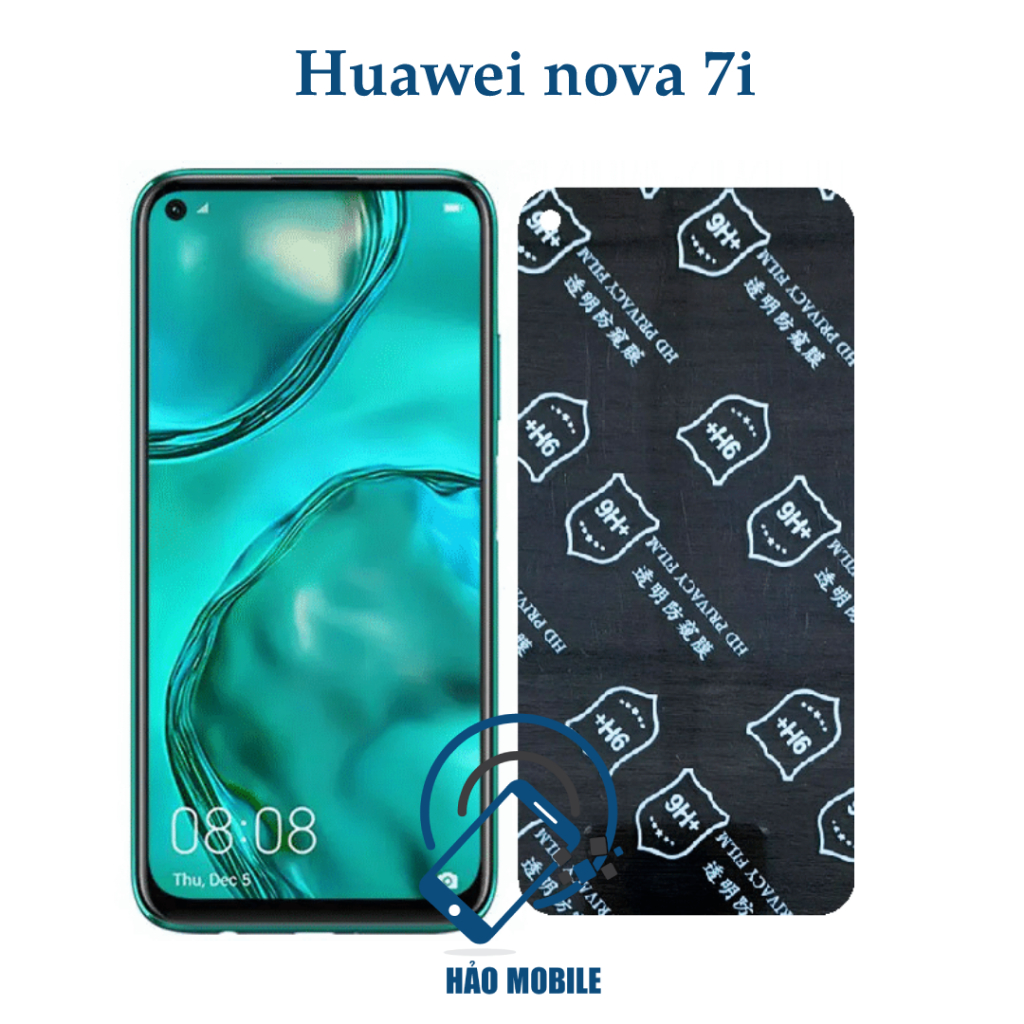 Dán chống nhìn trộm Huawei Nova 7i - Dán Cường lực dẻo nano