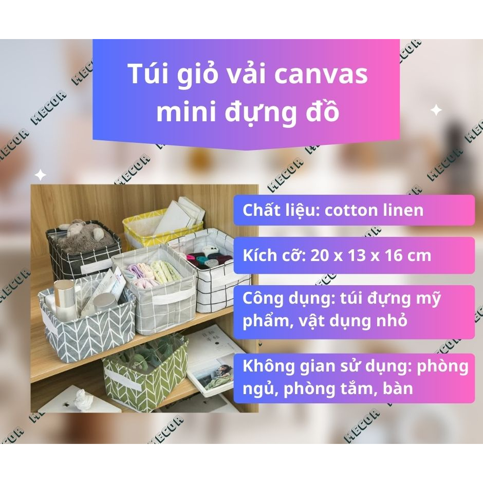 TÚI GIỎ VẢI CANVAS MINI ĐỰNG ĐỒ TIỆN LỢI - HỘP CHỨA ĐỒ ĐỂ BÀN, PHÒNG NGỦ, NHÀ TẮM