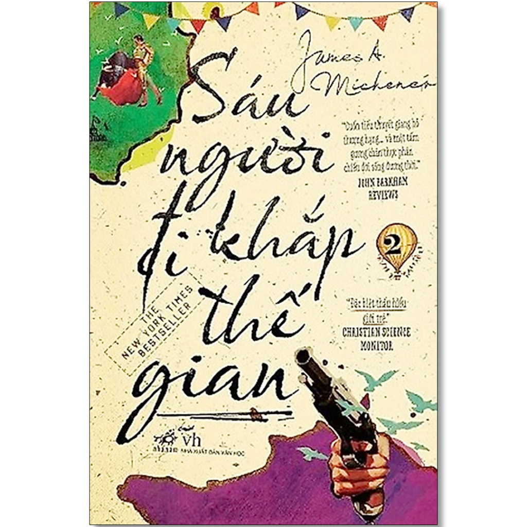 Sách - Sáu Người Đi Khắp Thế Gian - Tập 2 - James Albert Michener - Nhã Nam