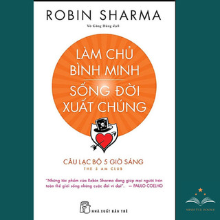 Sách làm chủ bình minh - sống đời xuất chúng