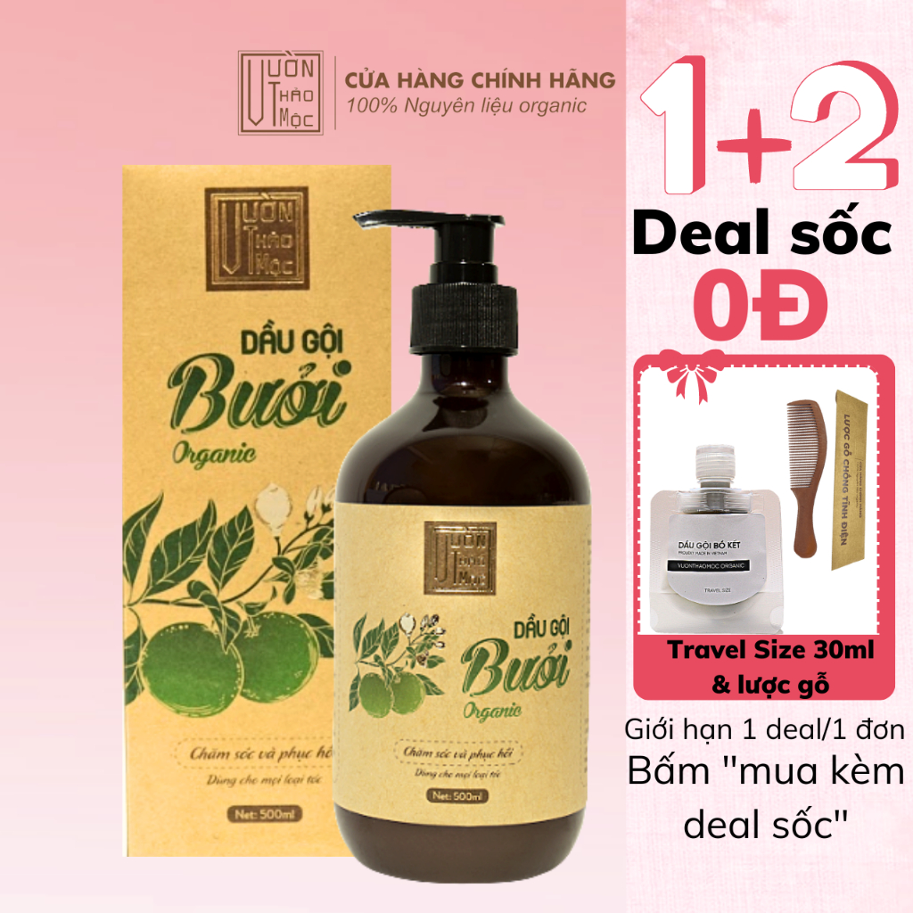 Dầu Gội Bưởi VƯỜN THẢO MỘC ORGANIC Giảm Gãy Rụng Kích Thích Mọc Tóc Chiết Xuất Thiên Nhiên Chai 500ml