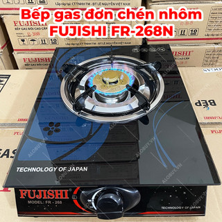 Bếp gas chén nhôm đơn mặt kính FUJISHI FR-268N - Kính xanh - Dùng bình gas lớn 6kg/ 12kg
