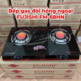 Bếp gas hồng ngoại đôi mặt kính FUJISHI FM-68HN - Tiết kiệm gas - Bảo hành 1 năm chính hãng