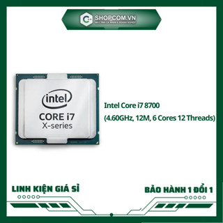   BH 12 THÁNG 1 ĐỔI 1  Bộ vi xử lý CPU Intel Core i7 8700  4.60GHz 12M 6 Cores 12 Threads  