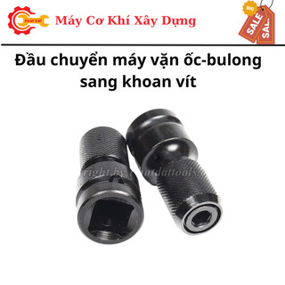 Đầu chuyển đổi máy vặn ốc,bulong thành máy khoan bắt vít