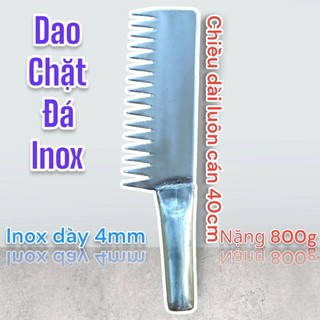 Dao chặt đá inox dày 4mm nặng 800g