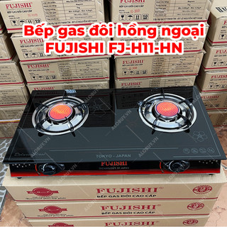 Bếp gas hồng ngoại đôi mặt kính FUJISHI FJ-H11-HN - Tiết kiệm gas - Bảo hành 1 năm chính hãng