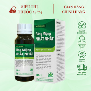 Nước ngậm răng miệng Nhất Nhất 120ml ⚡ CAM KẾT CHÍNH HÃNG ⚡ Nước súc miệng hỗ trợ các vấn đề về răng miệng