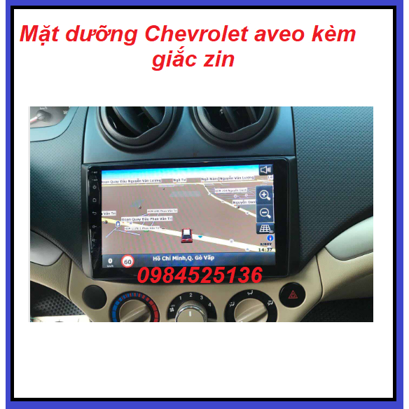 Mặt dưỡng lắp màn hình 9" xe Chervolet Aveo,Chevrolet Gentra,mặt nạ màn hình android 9inch cho Aveo,gentra kèm zắc zin