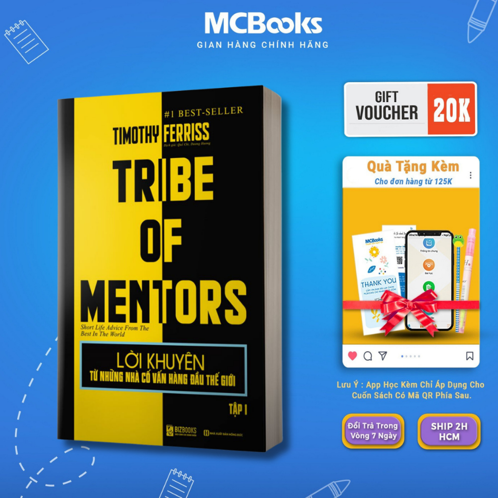 Sách - Lời Khuyên Từ Những Nhà Cố Vấn Hàng Đầu Thế Giới – Tribe Of Mentor (Tập 1) Mcbooks