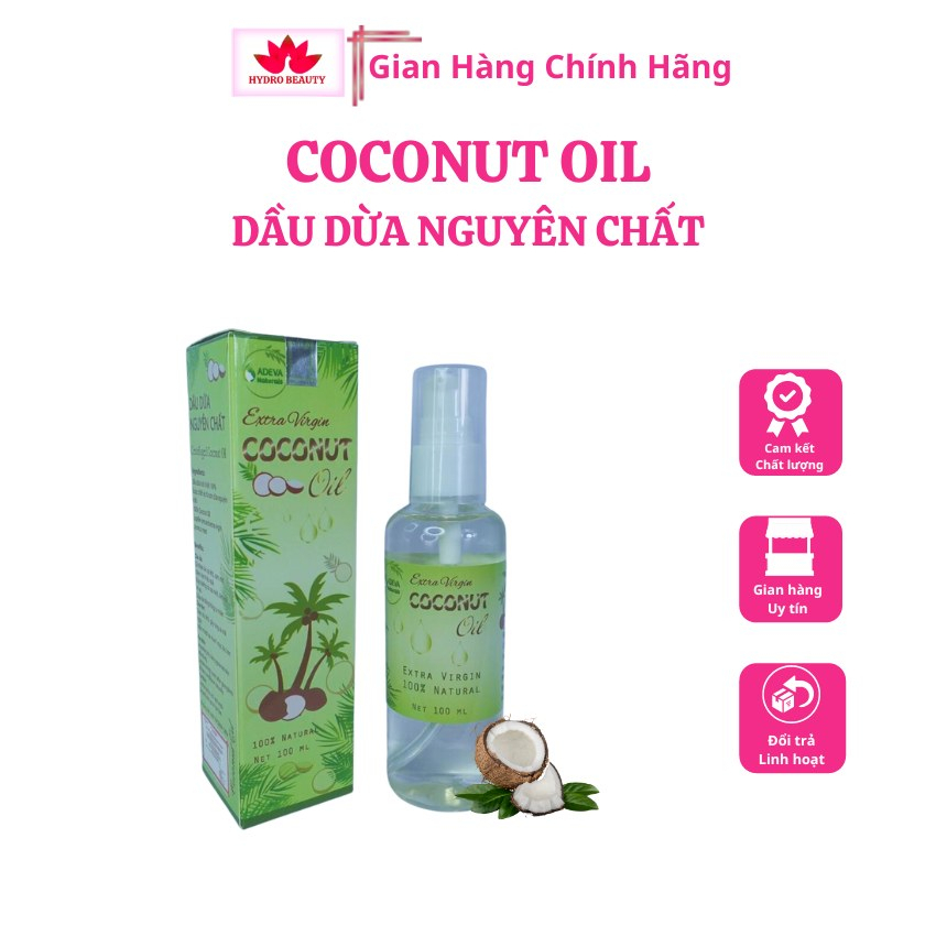 Dầu dừa nguyên chất, cung cấp độ ẩm cho da, giúp da sáng mịn