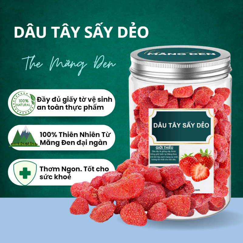 Dâu Tây Sấy Dẻo Không Đường The Măng Đen 250g Đặc Sản Măng Đen Kon Tum
