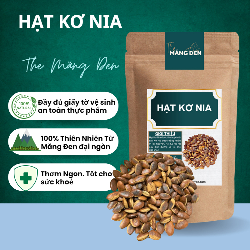 Hạt Kơ Nia Rang Mộc Nguyên Vị 250g Đặc Sản Măng Đen Kon Tum
