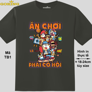 Ăn chơi là phải có hội, mã TB1. Áo thun team building đồng đội, lớp, nhóm, công ty. Size inbox. Form unisex cho nam nữ