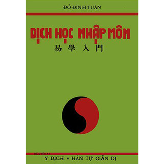 Sách - Dịch Học Nhập Môn (Đỗ Đình Tuân- HQ)