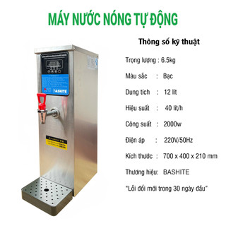 Máy đun nước nóng tự động DUNG TÍCH 12L  BASHITE cao cấp CHUYÊN DỤNG