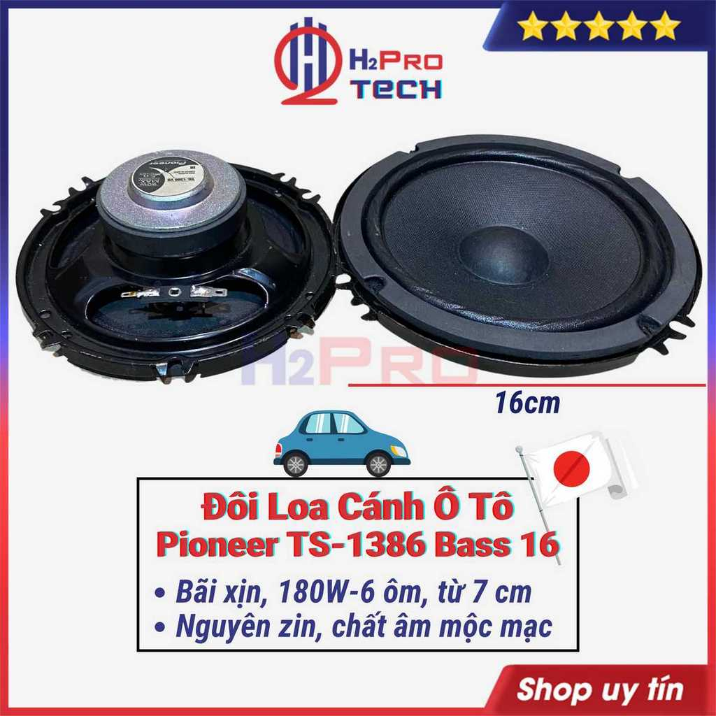Đôi Loa Cánh Cửa Ô Tô 16Cm - 13Cm Pioneer 180W - 6 ôm, Loa Ôtô 16Cm-13Cm Cao Cấp Lời Sáng, Âm Thanh Mộc Mạc-H2pro Tech