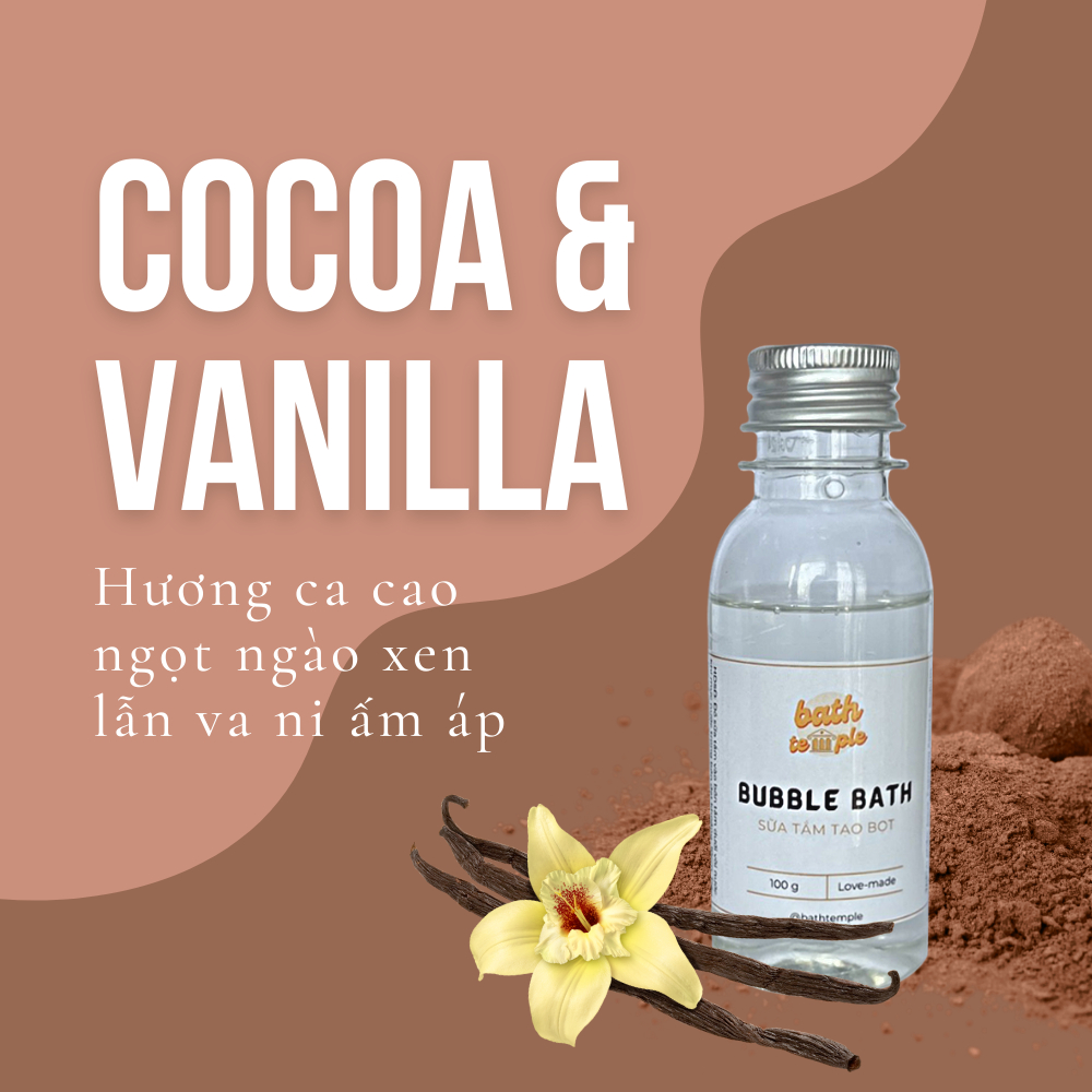 Sữa tắm SIÊU BỌT cho bồn tắm (Bubble bath) - Ca cao & Va ni (Cocoa & Vanilla) - bath temple