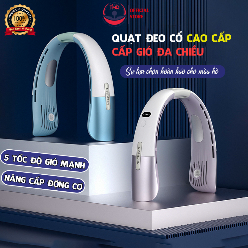 Quạt Đeo Cổ TMD GROUP NECKFAN Thế Hệ Mới- Nâng cấp động cơ mạnh mẽ, 5 tốc độ gió, Pin Trâu, thiết kế sang trọng