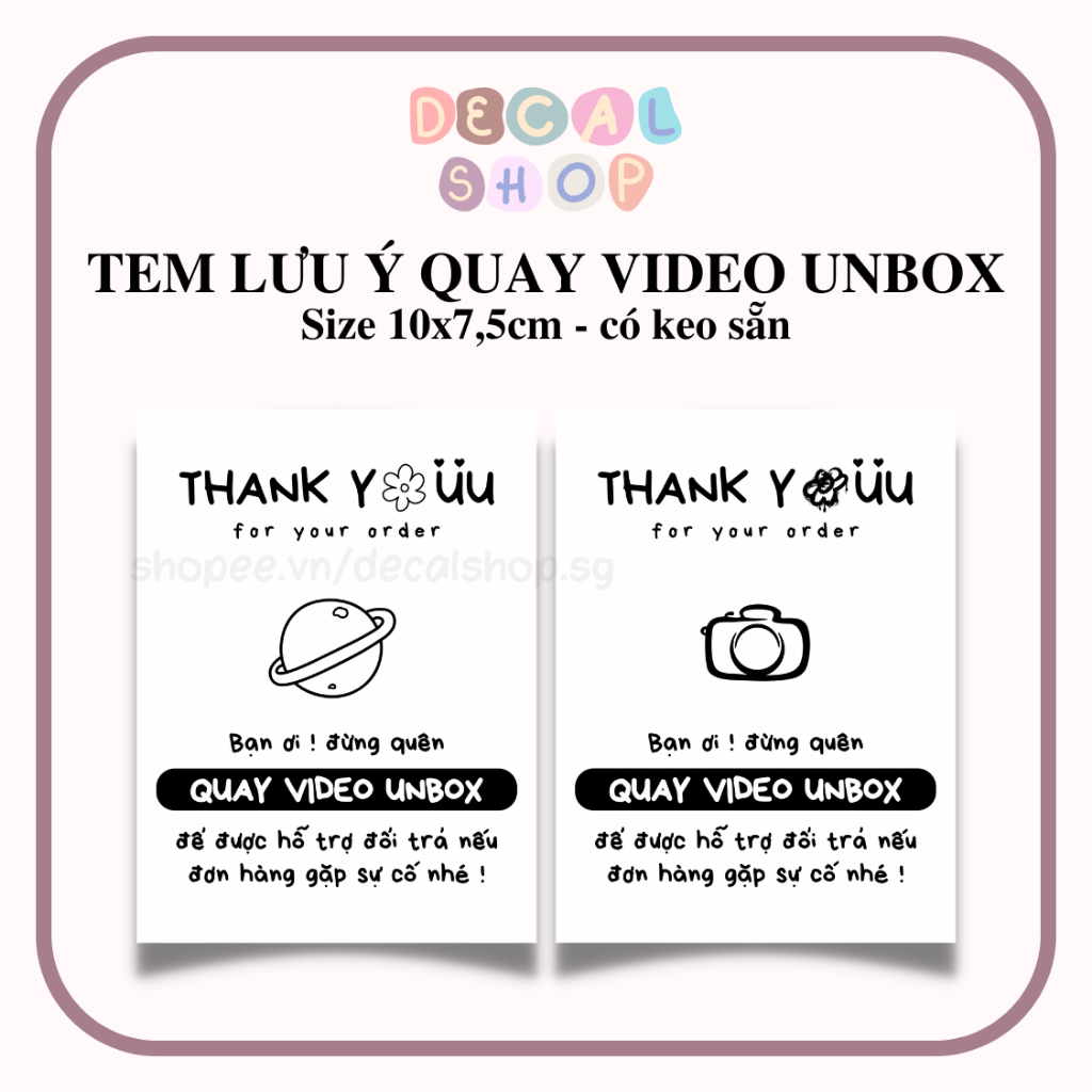50-100 Tem Lưu Ý Quay Video Unbox - Size 10x7,5cm - Có Keo Sẵn