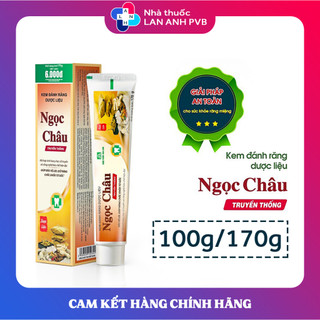 Kem đánh răng dược liệu Ngọc Châu - Ngừa chảy máu chân răng hiệu quả.