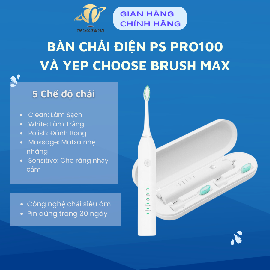 BÀN CHẢI ĐIỆN P/S PRO100 VÀ Y/H BRUSH MAX - Công Nghệ Sóng Âm, Chải Sạch Mảng Bám Tới 10X